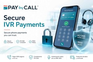 Ilustración de pagos telefónicos seguros con IVR mostrando smartphone, candado digital y logo de Pay by Call