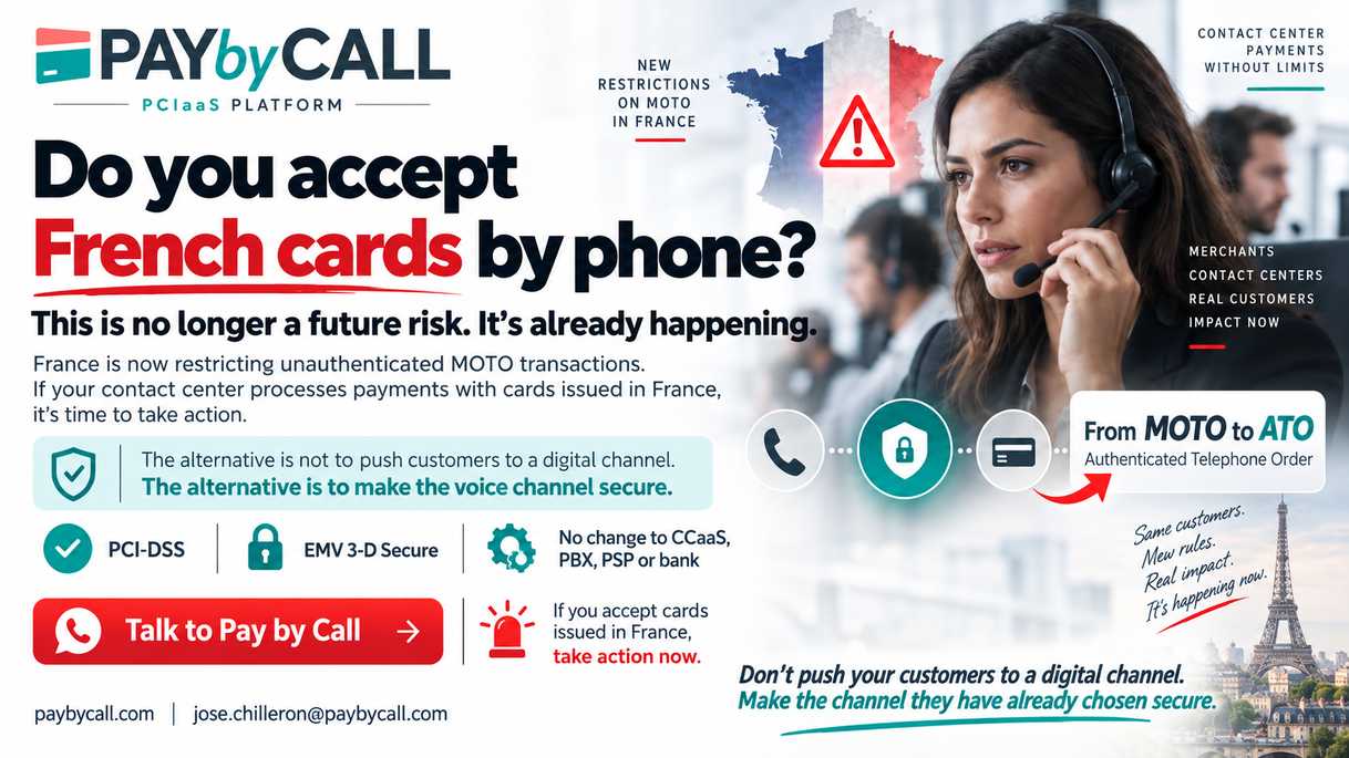 Contact Center affected by French restrictions on unauthenticated MOTO payments with French-issued cards